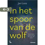 In het spoor van de wolf 9789401472630 Jan Loos, Boeken, Verzenden, Gelezen, Jan Loos