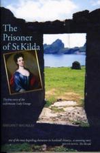 Prisoner Of St Kilda 9781906817657 Margaret Macaulay, Boeken, Verzenden, Zo goed als nieuw, Margaret Macaulay