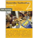 Kansrijke taalhoeken in groep 1-8 dl 2 9789055744299, Boeken, Verzenden, Zo goed als nieuw, H. Hansma