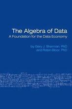 9780978979164 The Algebra of Data Gary Sherman, Nieuw, Gary Sherman, Verzenden