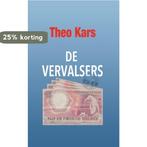 De vervalsers 9789492830005 Theo Kars, Verzenden, Zo goed als nieuw, Theo Kars