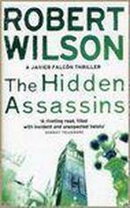 The Hidden Assassins 9780007202928 Robert Wilson, Boeken, Verzenden, Gelezen, Robert Wilson