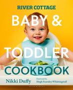 9781526676740 River Cottage Baby and Toddler Cookbook, Verzenden, Nieuw, Nikki Duffy