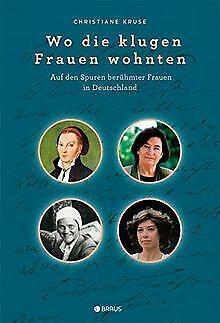 Wo die klugen Frauen wohnten: Auf den Spuren beruhm...  Book, Boeken, Taal | Duits, Zo goed als nieuw, Verzenden