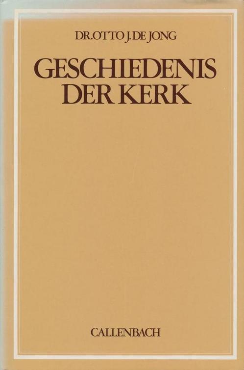 Geschiedenis der kerk 9789026606175 O.J. de Jong, Boeken, Godsdienst en Theologie, Gelezen, Verzenden