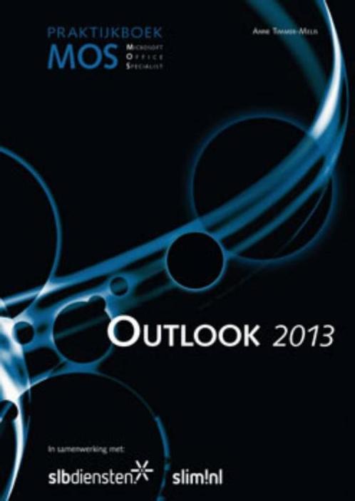 MOS Outlook 2013 9789059065185 Anne Timmer, Boeken, Informatica en Computer, Gelezen, Verzenden