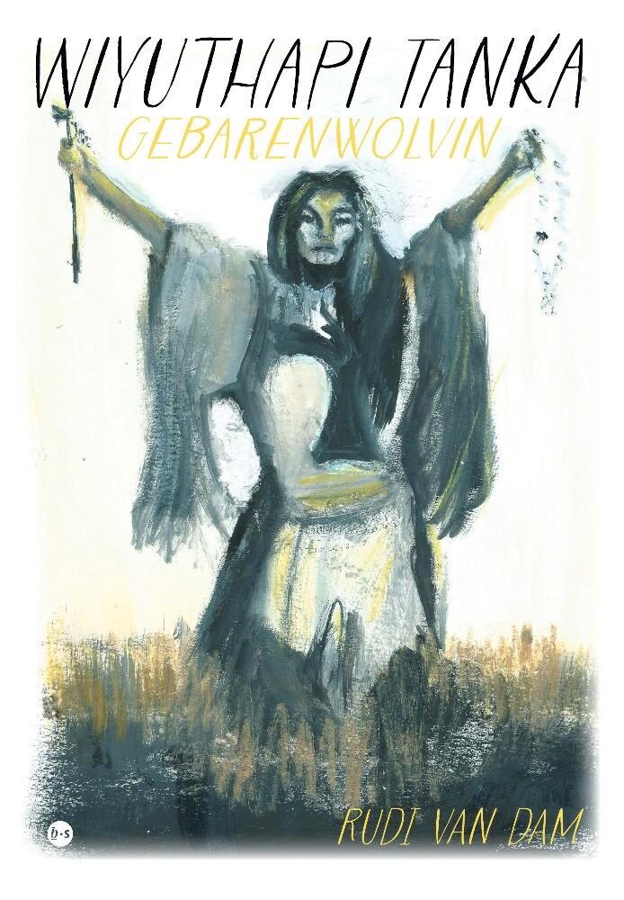 Wiyuthapi Tanka Gebarenwolvin 9789464505979 Rudi van Dam, Boeken, Romans, Gelezen, Verzenden