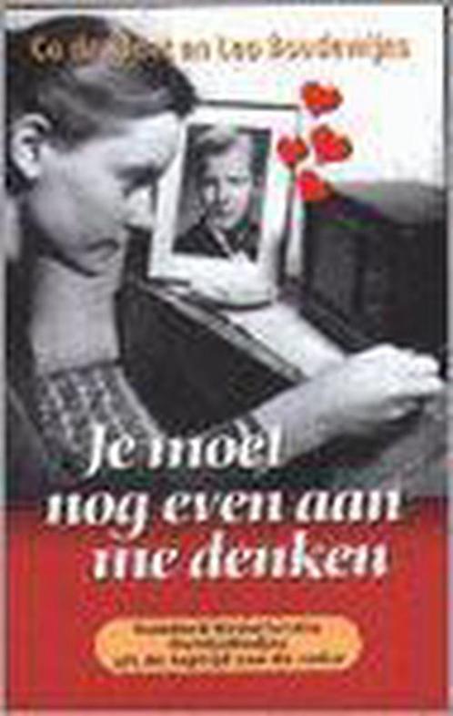 Je moet nog even aan me denken 9789026118319 C. DE Kloet, Boeken, Film, Tv en Media, Gelezen, Verzenden