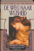 De weg naar wijsheid 9789022544990 Pamela Ball, Verzenden, Gelezen, Pamela Ball