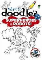 Dover Doodle Books: What to Doodle Jr.--Robots and, Gelezen, Peter Donahue, Verzenden