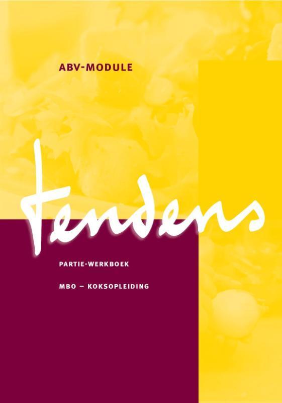Tendens ABV module, Mbo koksopleiding 9789037210255, Boeken, Schoolboeken, Gelezen, Verzenden
