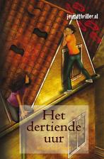 Het dertiende uur / Jeugdthriller.nl 9789025855581, Boeken, Verzenden, Zo goed als nieuw, Marjet van Cleeff