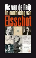 9789025308582 De ontdekking van Elsschot | Tweedehands, Verzenden, Zo goed als nieuw, Vic van de Reijt