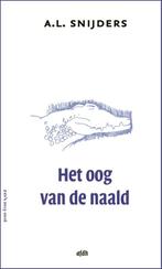 Het oog van de naald 9789072603647 A.L. Snijders, Boeken, Verzenden, Gelezen, A.L. Snijders