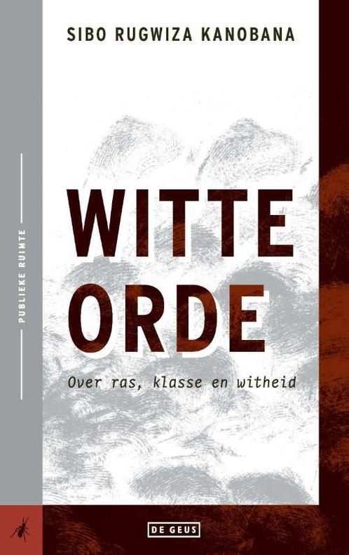 Witte orde / Publieke ruimte 9789044547542, Boeken, Literatuur, Zo goed als nieuw, Verzenden