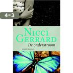 De onderstroom 9789022548684 Nicci Gerrard, Boeken, Verzenden, Zo goed als nieuw, Nicci Gerrard