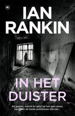 In het duister / John Rebus / 13 9789044362848 Ian Rankin, Boeken, Thrillers, Verzenden, Zo goed als nieuw, Ian Rankin