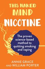 9780008558895 This Naked Mind: Nicotine Annie Grace, Verzenden, Nieuw, Annie Grace
