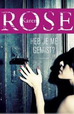 Heb je me gemist?  -  Karen Rose, Boeken, Verzenden, Gelezen, Karen Rose