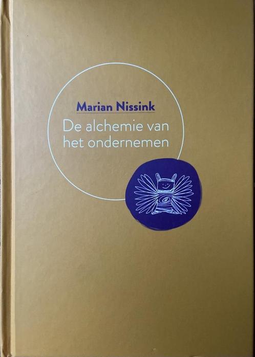 De alchemie van het ondernemen 9789082758900 Marian Nissink, Boeken, Politiek en Maatschappij, Gelezen, Verzenden