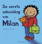 Milan - De eerste schooldag van Milan 9789044811452, Boeken, Kinderboeken | Baby's en Peuters, Gelezen, Kathleen Amant, K. Amant