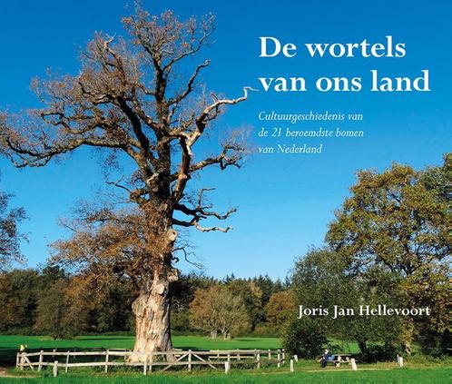 De wortels van ons land 9789463654593 Joris Jan Hellevoort, Boeken, Natuur, Gelezen, Verzenden