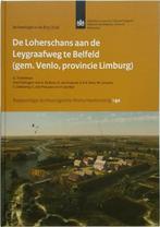 De Loherschans aan de Leygraafweg te Belfeld (gem. Venlo,, Boeken, Nieuw, Verzenden