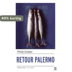 Retour Palermo 9789046707166 Philip Snijder, Verzenden, Gelezen, Philip Snijder