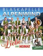 Blaskapelle Alpenwind - Liebe Zur Heimat - CD, Ophalen of Verzenden, Nieuw in verpakking