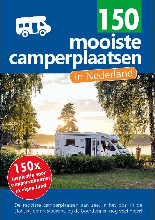 150 mooiste camperplaatsen in Nederland 9789083139401, Boeken, Reisgidsen, Zo goed als nieuw, Verzenden
