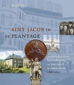 Sint Jacob in de Plantage 9789087045937 Jurjen Vis, Verzenden, Zo goed als nieuw, Jurjen Vis