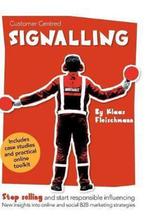 Customer Centred Signalling 9789082796308 Klaas Fleischmann, Boeken, Verzenden, Gelezen, Klaas Fleischmann
