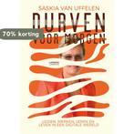 Durven voor morgen 9789401460712 Saskia Van Uffelen, Verzenden, Gelezen, Saskia Van Uffelen