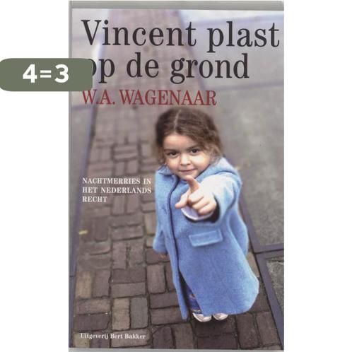 Vincent plast op de grond 9789035130258 W.A. Wagenaar, Boeken, Wetenschap, Gelezen, Verzenden