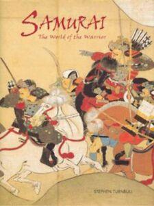Samurai: the world of the warrior by Stephen Turnbull, Boeken, Overige Boeken, Gelezen, Verzenden
