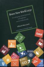 9789493262119 Brave new world 2030 | Tweedehands, Boeken, Verzenden, Zo goed als nieuw, Ullrich Mies