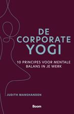 9789024447428 De Corporate Yogi | Tweedehands, Boeken, Verzenden, Zo goed als nieuw, Judith Manshanden