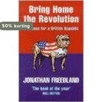 Bring Home The Revolution 9781841150215 Jonathan Freedland, Verzenden, Gelezen, Jonathan Freedland