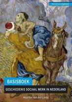 9789088506802 Basisboek geschiedenis sociaal werk in Nede..., Boeken, Schoolboeken, Verzenden, Zo goed als nieuw, Maarten van der Linde
