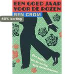 Een goed jaar voor de rozen 9789061698098 B. Crom, Verzenden, Gelezen, B. Crom