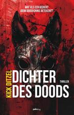 Dichter des doods | 9789493343528 | Kick Ditzel, Zo goed als nieuw, Kick Ditzel