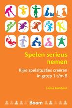 Spelen serieus nemen 9789024444724 Louise Berkhout, Boeken, Verzenden, Zo goed als nieuw, Louise Berkhout