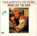 Single vinyl / 7 inch - Maarten Peters - Bring Out The Rain, Verzenden, Zo goed als nieuw