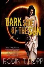Popp, Robin T : Dark Side of the Sun: Volume 2 (The Sun, Gelezen, Robin T Popp, Verzenden