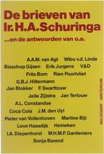 De brieven van Ir. H.A. Schuringa ...en de antwoorden van, Verzenden, Gelezen, H.A. Schuringa