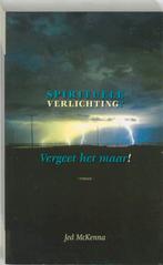 Spirituele verlichting? Vergeet het maar! 9789077228296, Verzenden, Zo goed als nieuw, J. MacKenna