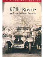 ROLLS-ROYCE AND THE INDIAN PRINCESS (POCKET ART SERIES), Nieuw, Author