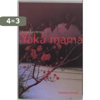 Yaka Mama 9789059080430 A. Coudenys, Verzenden, Gelezen, A. Coudenys