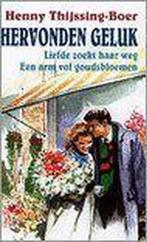 Hervonden geluk 9789020524758 Henny Thijssing-Boer, Verzenden, Gelezen, Henny Thijssing-Boer