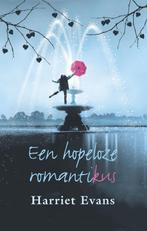 Een Hopeloze Romantikus 9789047501442 Harriet Evans, Boeken, Verzenden, Zo goed als nieuw, Harriet Evans